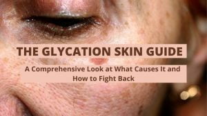 The Glycation Skin Guide